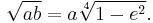 \sqrt{ab} = a\sqrt[4]{1-e^2}.\,