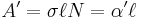  A' = \sigma \ell  N = \alpha' \ell \,