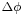 \scriptstyle{\Delta\phi}\,\!