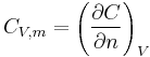 C_{V,m} = \left(\frac{\partial C}{\partial n}\right)_V