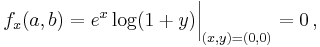 f_x(a,b)=e^x\log(1+y)\bigg|_{(x,y)=(0,0)}=0\,,