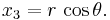  x_3 = r\, \cos\theta. \,