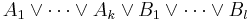 A_1\lor\cdots\lor A_k\lor B_1\lor\cdots\lor B_l