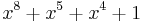 x^8 + x^5 + x^4 + 1