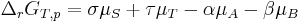  \Delta_rG_{T,p} =  \sigma \mu_{S} + \tau \mu_{T} - \alpha \mu_{A} - \beta \mu_{B}  \,