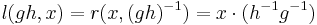 l(gh, x) = r(x, (gh)^{-1}) = x\cdot (h^{-1}g^{-1})