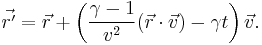 \vec{r'} = \vec{r} + \left(\frac{\gamma -1}{v^2} (\vec{r} \cdot \vec{v}) - \gamma t \right) \vec{v}.