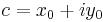 c = x_0 + i y_0\ 