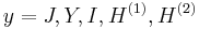 y = J, Y, I, H^{(1)}, H^{(2)}