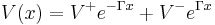 V(x) = V^+ e^{-\Gamma x} + V^- e^{\Gamma x} \,