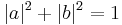 |a|^2+|b|^2=1