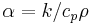 \alpha=k/c_p\rho