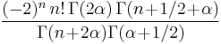 \frac{(-2)^n\,n!\,\Gamma(2\alpha)\,\Gamma(n\!+\!1/2\!+\!\alpha)}
{\Gamma(n\!+\!2\alpha)\Gamma(\alpha\!+\!1/2)}