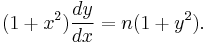  (1+x^2) \frac{dy}{dx} = n (1+y^2).