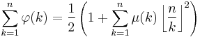 \sum_{k=1}^n\varphi(k) = \frac{1}{2}\left(1+ \sum_{k=1}^n \mu(k)\left\lfloor\frac{n}{k}\right\rfloor^2\right)