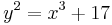 y^2=x^3+17