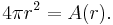 \!4\pi r^2 = A(r).