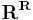 \mathbf{R}^\mathbf{R}