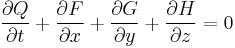  
\frac{\partial Q}{\partial t}+
\frac{\partial F}{\partial x}+
\frac{\partial G}{\partial y}+
\frac{\partial H}{\partial z}=0
