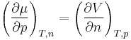 
	\left(
		\frac{\partial \mu}{\partial p} 
	\right)_{T,n}
        =
	\left(
		\frac{\partial V}{\partial n} 
	\right)_{T,p}
