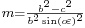 \begin{smallmatrix}m=\frac{b^2-c^2}{b^2\sin(o\!\varepsilon)^2}\,\!\end{smallmatrix}