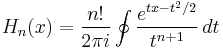 H_n(x)=\frac{n!}{2\pi i}\oint\frac{e^{tx-t^2/2}}{t^{n+1}}\,dt