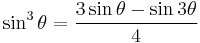 \sin^3\theta = \frac{3 \sin\theta - \sin 3\theta}{4}