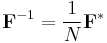 \mathbf{F}^{-1}=\frac{1}{N}\mathbf{F}^*