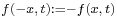 \scriptstyle f(-x,\,t):=-f(x,\,t)