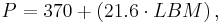  P = 370 + \left( {21.6 \cdot LBM} \right) , 