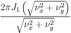 \displaystyle \frac{2\pi J_1\left(\sqrt{\nu_x^2+\nu_y^2}\right)}{\sqrt{\nu_x^2+\nu_y^2}}