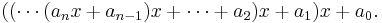 ((\cdots(a_n x + a_{n-1})x + \cdots + a_2)x + a_1)x + a_0.\,