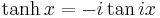 \tanh x = -i \tan ix \,