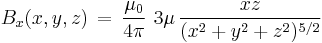 B_x(x,y,z)\,=\,\frac{\mu_0}{4 \pi}\,\,
 3\mu\,\frac{x z}{(x^2+y^2+z^2)^{5/2}}