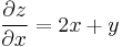 \frac{\partial z}{\partial x} = 2x+y