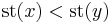 \operatorname{st}(x) < \operatorname{st}(y)