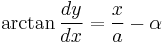 \arctan \frac{dy}{dx} = \frac{x}{a}-\alpha