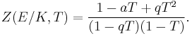 Z(E/K, T)={ {1-aT+qT^2}\over {(1-qT)(1-T)}}.