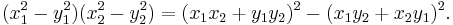 (x^2_1 - y^2_1)(x^2_2 - y^2_2) = (x_1 x_2 + y_1 y_2)^2 - (x_1 y_2 + x_2 y_1)^2.