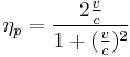 \eta_p= \frac {2 \frac {v} {c}} {1 + ( \frac {v} {c} )^2 }