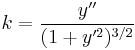 k=\frac{y''}{(1+y'^2)^{3/2}}