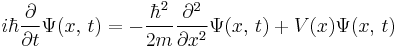 i \hbar {\partial \over \partial t} \Psi(x,\,t)= -{\hbar^2  \over 2m} {\partial^2 \over \partial x^2} \Psi(x,\,t)+ V(x)\Psi(x,\,t)\,