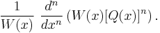 \frac{1}{W(x)} \  \frac{d^n}{dx^n}\left(W(x)[Q(x)]^n\right).