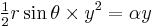 \tfrac12 r \sin\theta \times y^2 = \alpha y