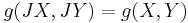 g(JX,JY)=g(X,Y)