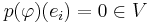 p(\varphi)(e_i)=0\in V