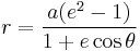 r = \frac{a(e^2-1)}{1+e\cos \theta}