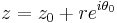 z = z_0 + r e^{i \theta_0}