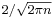 \scriptstyle 2/\sqrt{2\pi n}