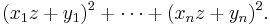 (x_1 z + y_1)^2 + \cdots + (x_n z + y_n)^2.